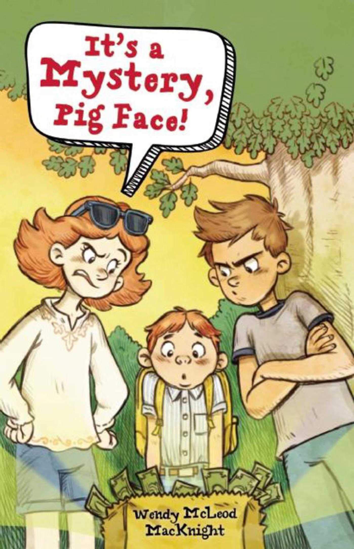 It's a Mystery, Pig Face!,Used