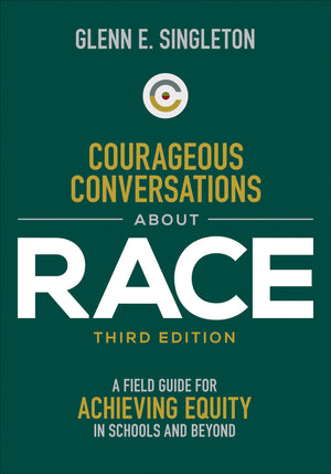 Courageous Conversations About Race: A Field Guide for Achieving Equity in Schools and Beyond,Used