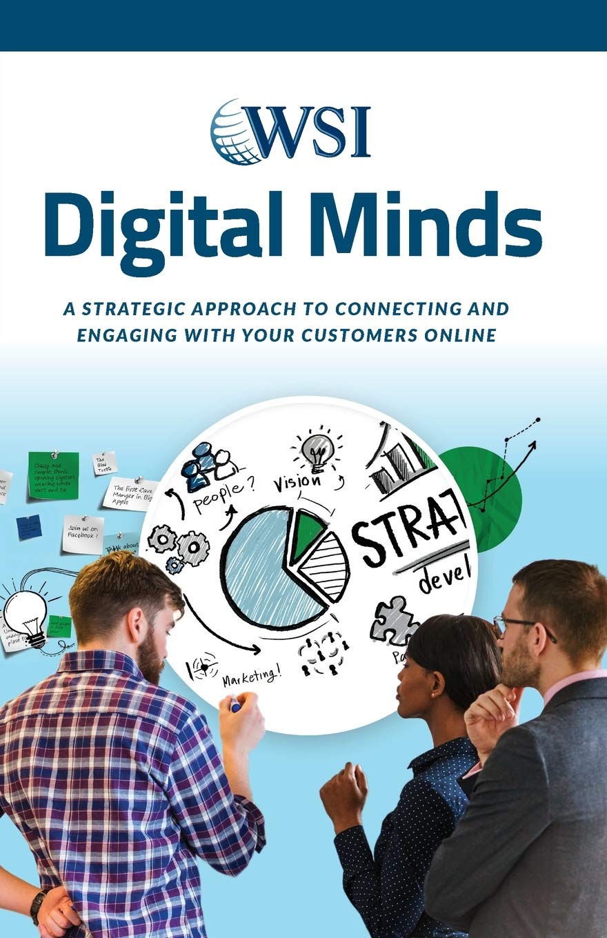 Digital Minds: A Strategic Approach to Connecting and Engaging with Your Customers Online,Used
