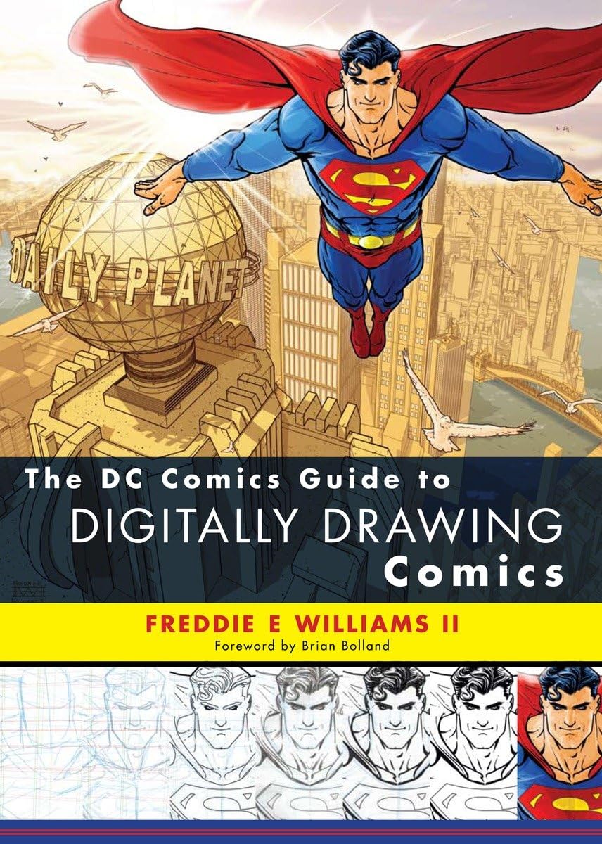 The DC Comics Guide to Digitally Drawing Comics,New