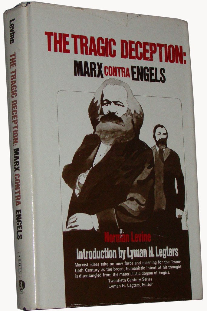 Tragic Deception: Marx Contra Engels-used