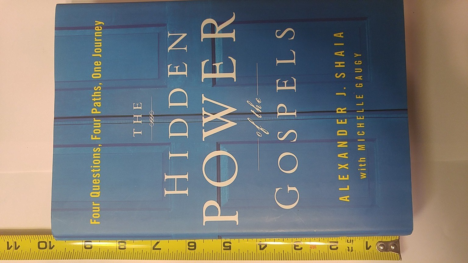 The Hidden Power of the Gospels: Four Questions, Four Paths, One Journey,Used