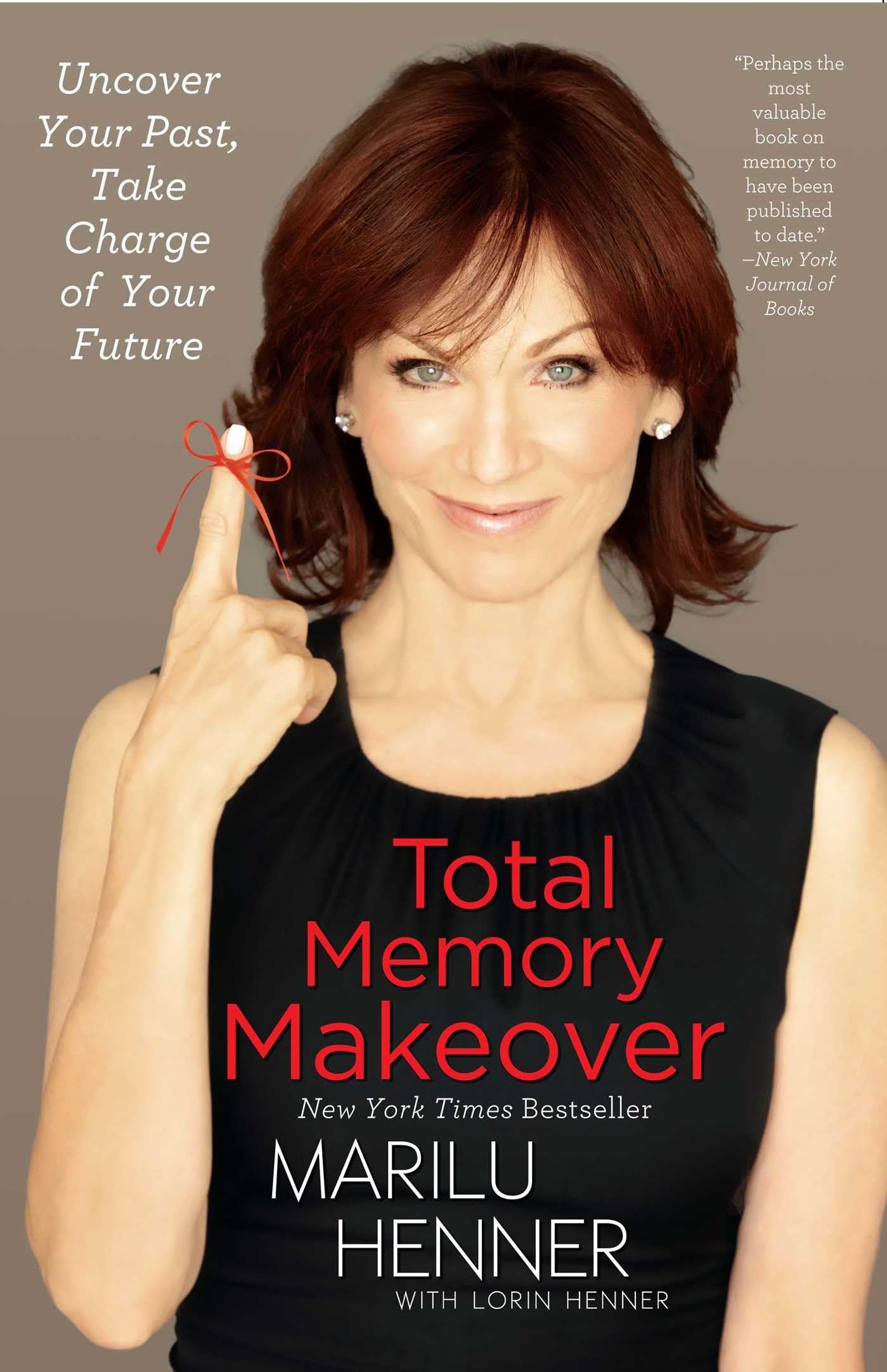 Total Memory Makeover: Uncover Your Past, Take Charge Of Your Future,Used