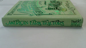 Encyclopedia of American Farm Tractors,New