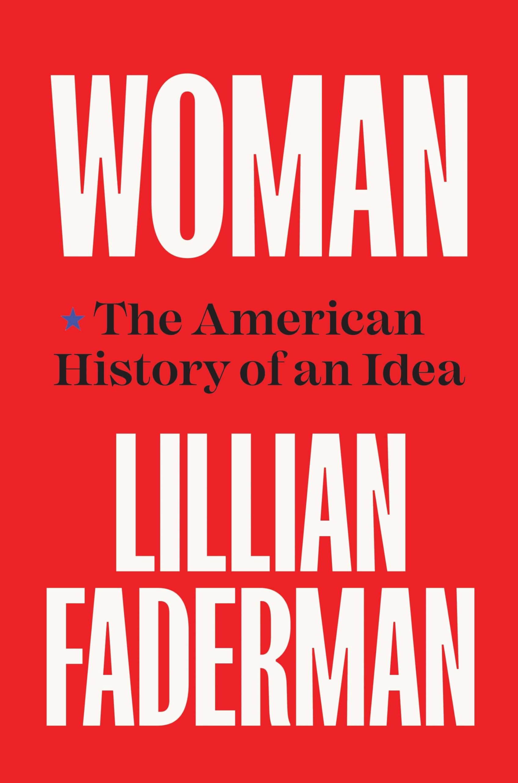 Woman: The American History Of An Idea