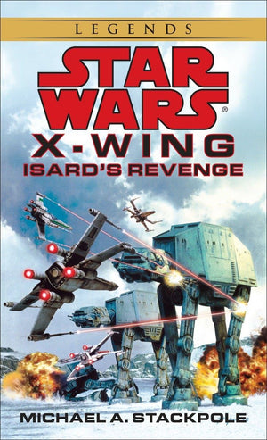 Isard'S Revenge (Star Wars, Xwing #8),Used