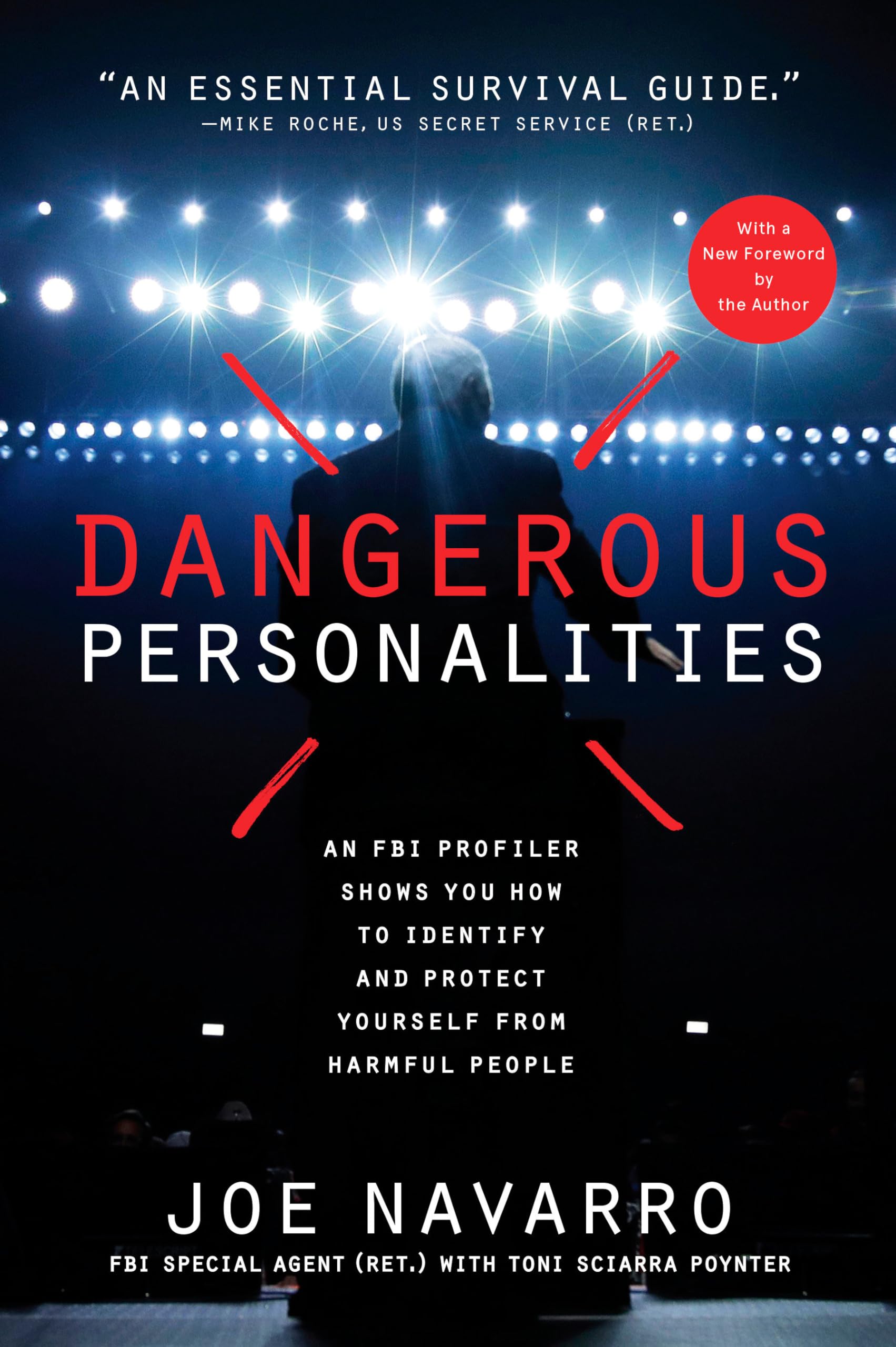 Dangerous Personalities: An FBI Profiler Shows You How to Identify and Protect Yourself from Harmful People,New