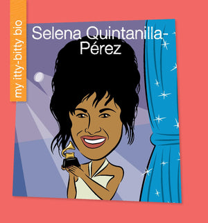 Selena QuintanillaPrez (My Early Library: My IttyBitty Bio),Used