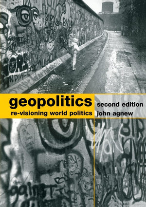 Geopolitics: Revisioning World Politics,Used