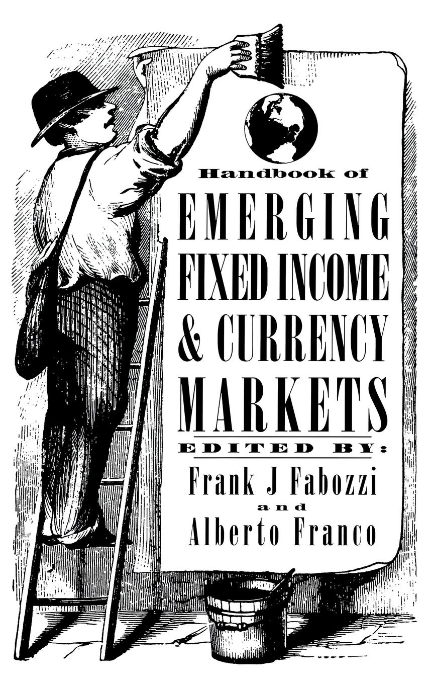 Handbook of Emerging Fixed Income and Currency Markets,Used