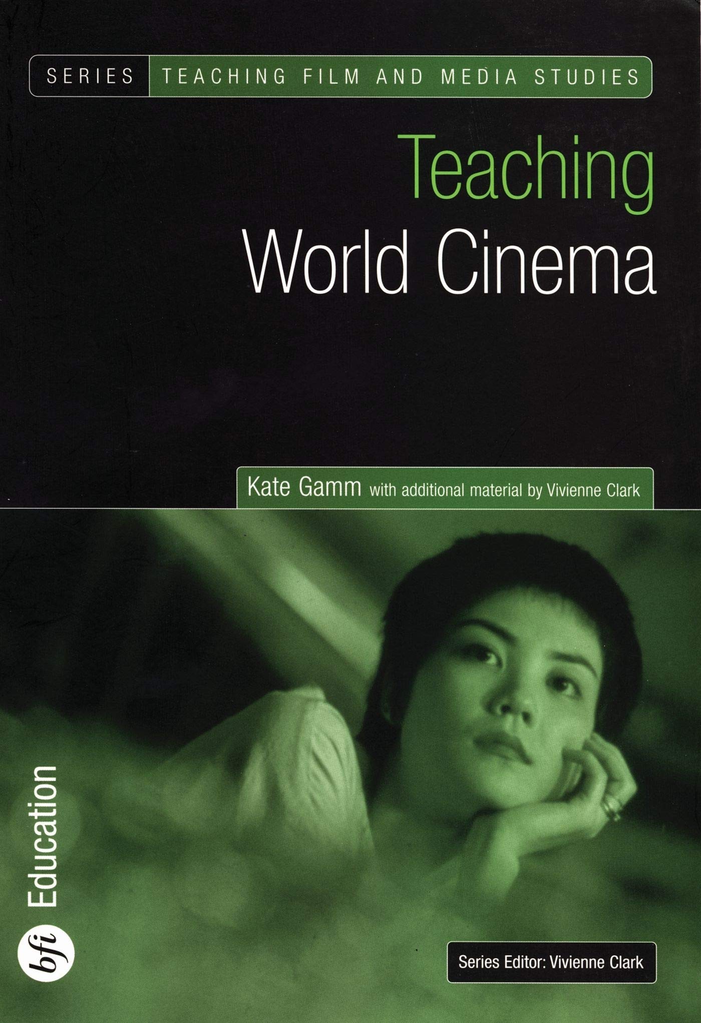 Teaching World Cinema (Teaching Film And Media Studies),New