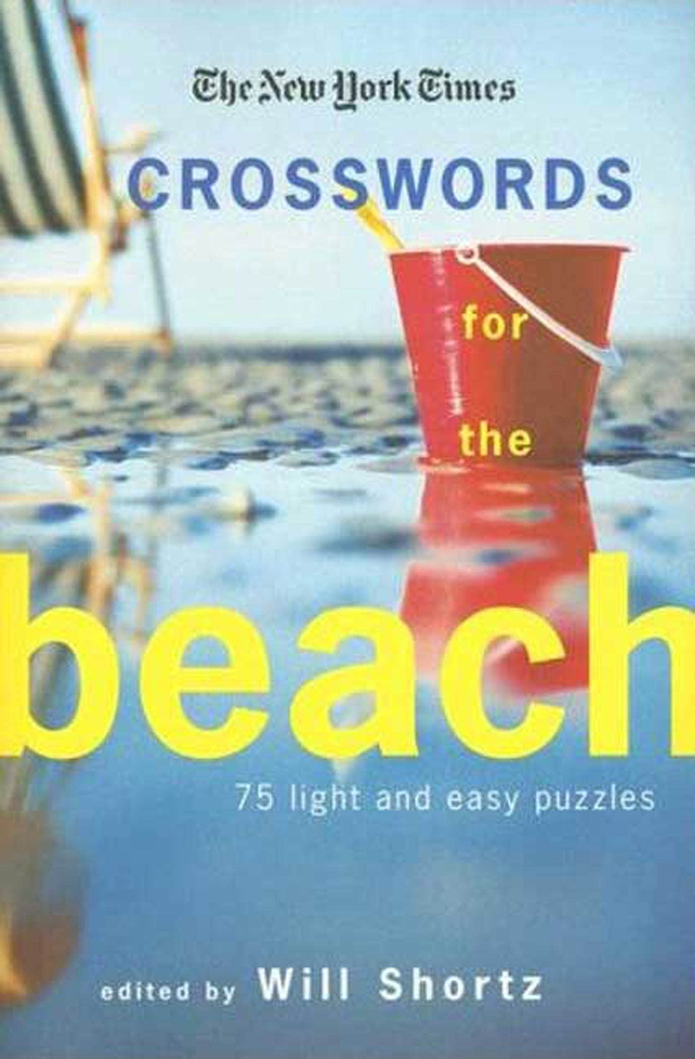 The New York Times Crosswords for the Beach: 75 Light and Easy Puzzles,Used