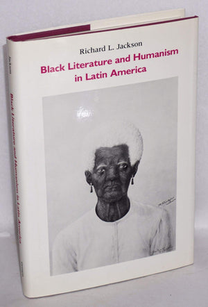 Black Literature and Humanism in Latin America,Used