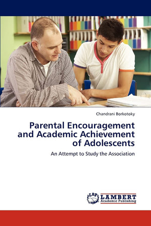 Parental Encouragement and Academic Achievement of Adolescents: An Attempt to Study the Association,Used