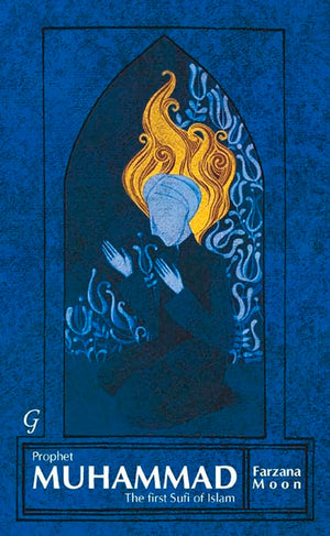 Prophet Muhammad: The First Sufi Of Islam,Used