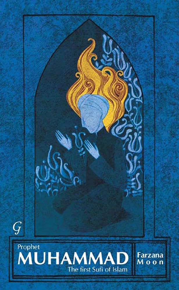 Prophet Muhammad: The First Sufi Of Islam,Used