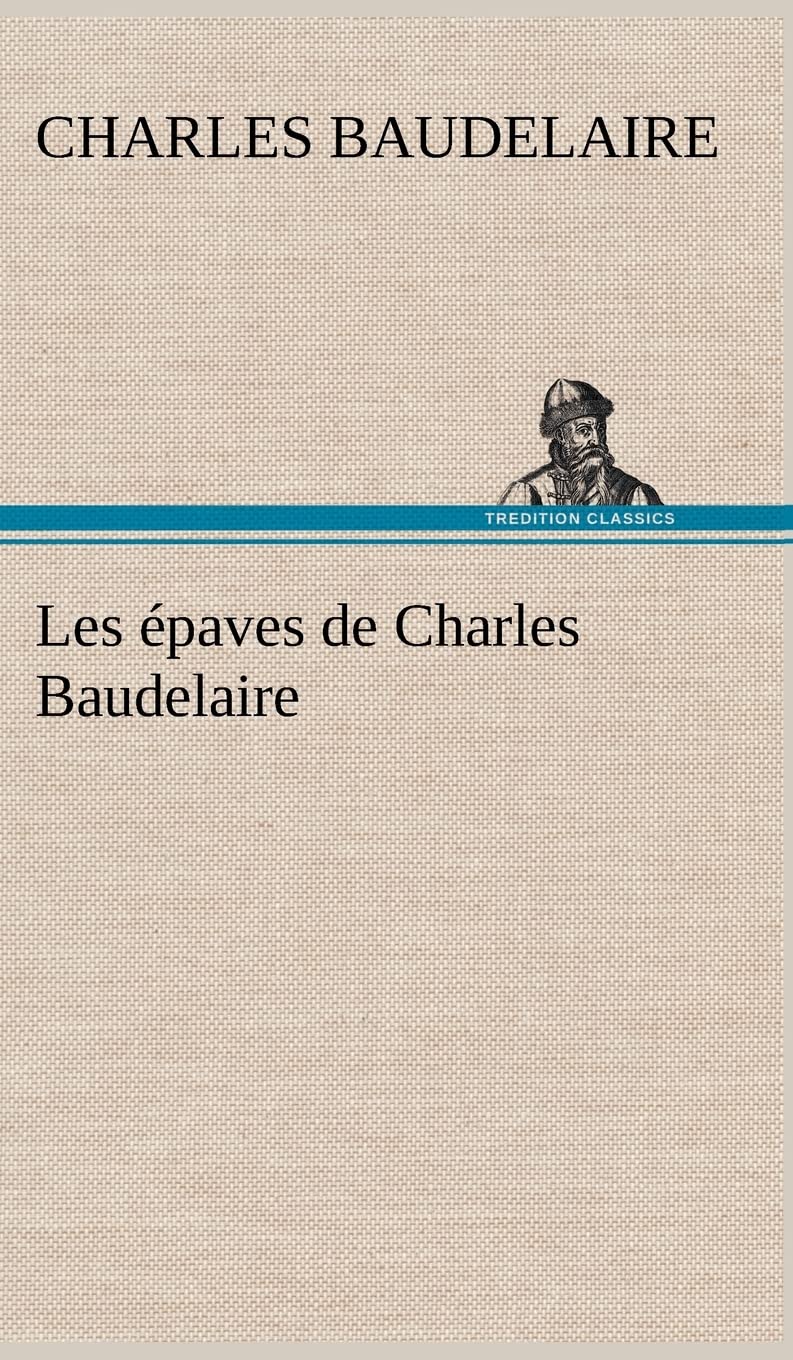 Les paves de Charles Baudelaire (French Edition),Used
