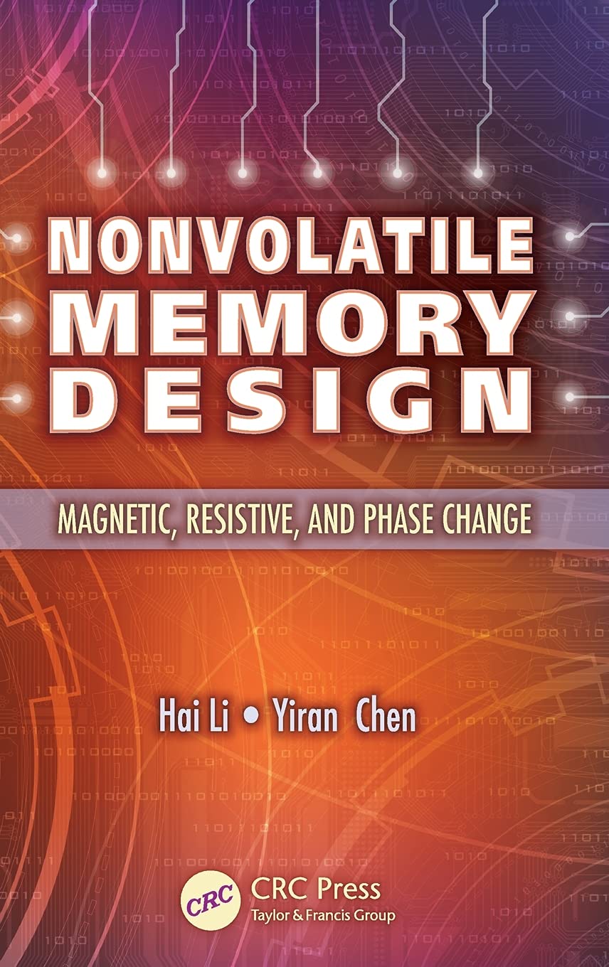 Nonvolatile Memory Design: Magnetic, Resistive, and Phase Change,Used