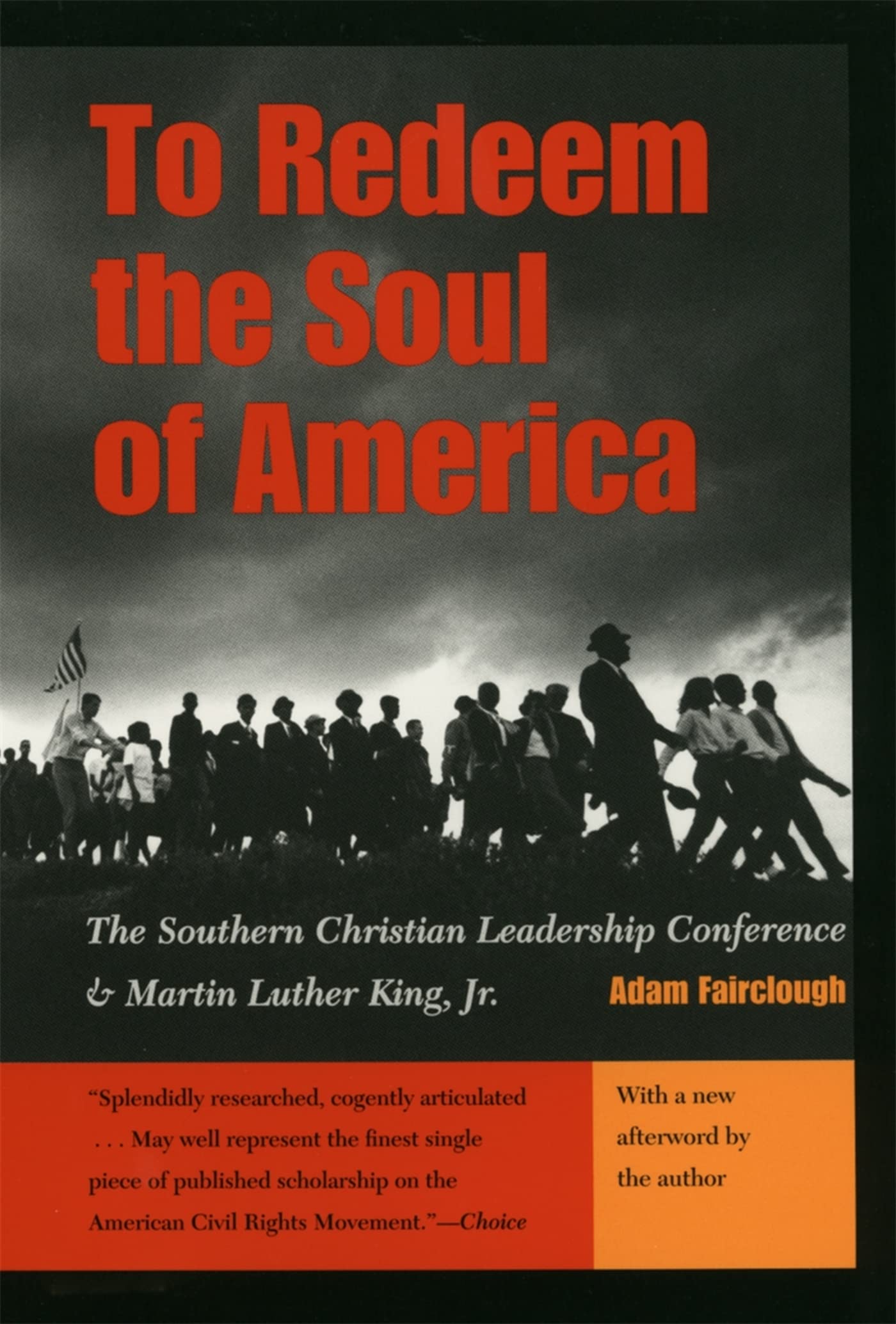 To Redeem the Soul of America: The Southern Christian Leadership Conference and Martin Luther King, Jr.,New