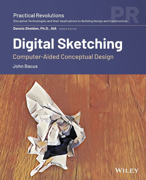 Digital Sketching: ComputerAided Conceptual Design (Practical Revolutions),Used