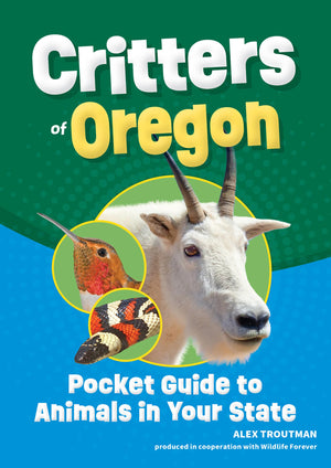 Critters Of Oregon: Pocket Guide To Animals In Your State (Wildlife Pocket Guides For Kids)