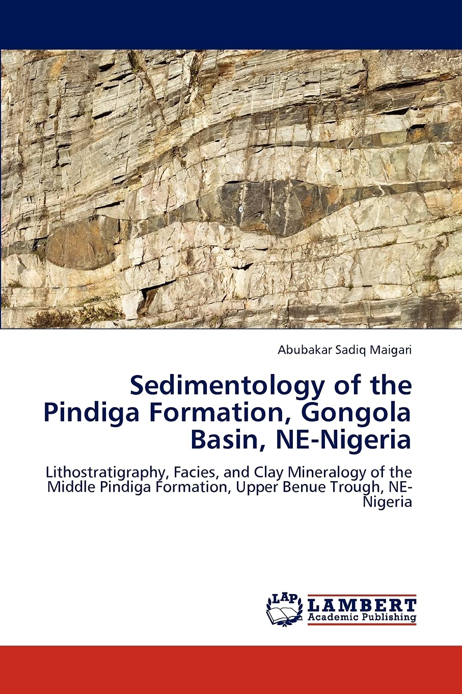 Sedimentology of the Pindiga Formation, Gongola Basin, NENigeria: Lithostratigraphy, Facies, and Clay Mineralogy of the Middle ,Used