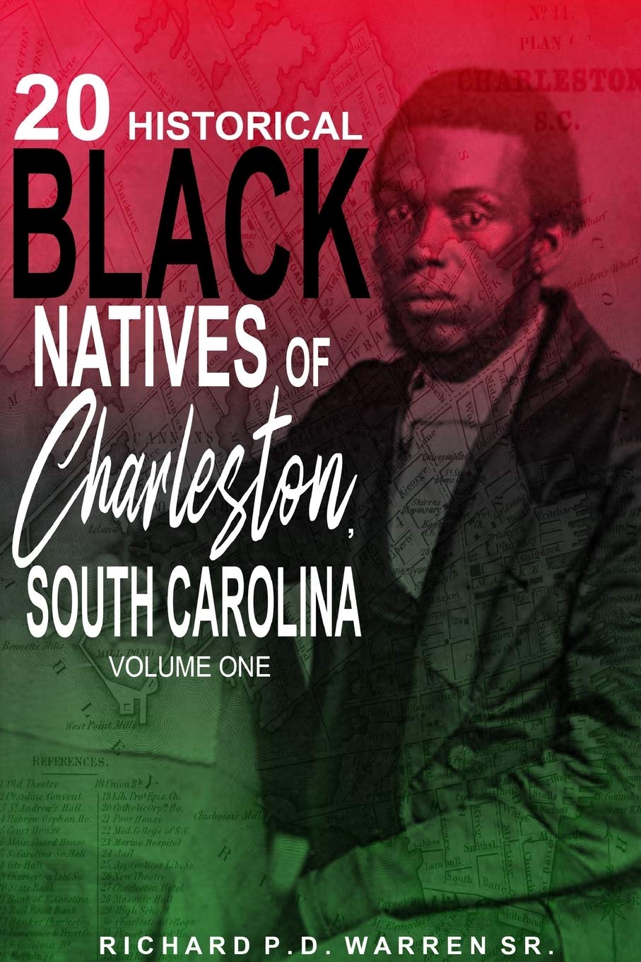 20 Historical Black Natives of Charleston, South Carolina: Volume One,Used