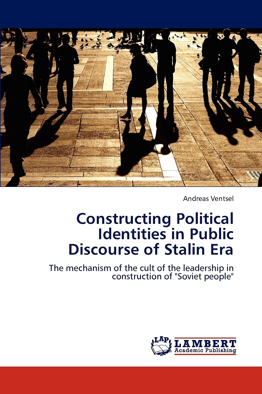 Constructing Political Identities in Public Discourse of Stalin Era: The mechanism of the cult of the leadership in construction,Used