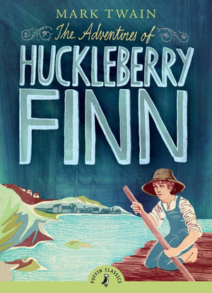 The Adventures Of Huckleberry Finn (Puffin Classics),New