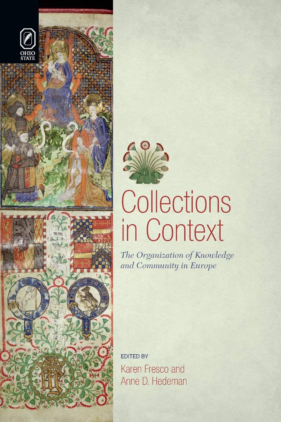 Collections In Context: The Organization Of Knowledge And Community In Europe (Text And Context),New