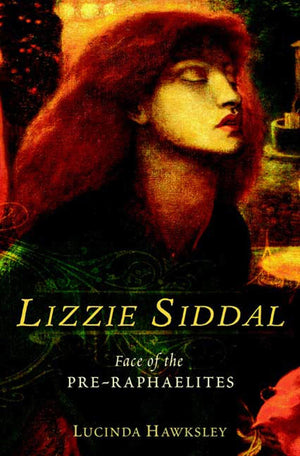 Lizzie Siddal: Face of the PreRaphaelites,Used