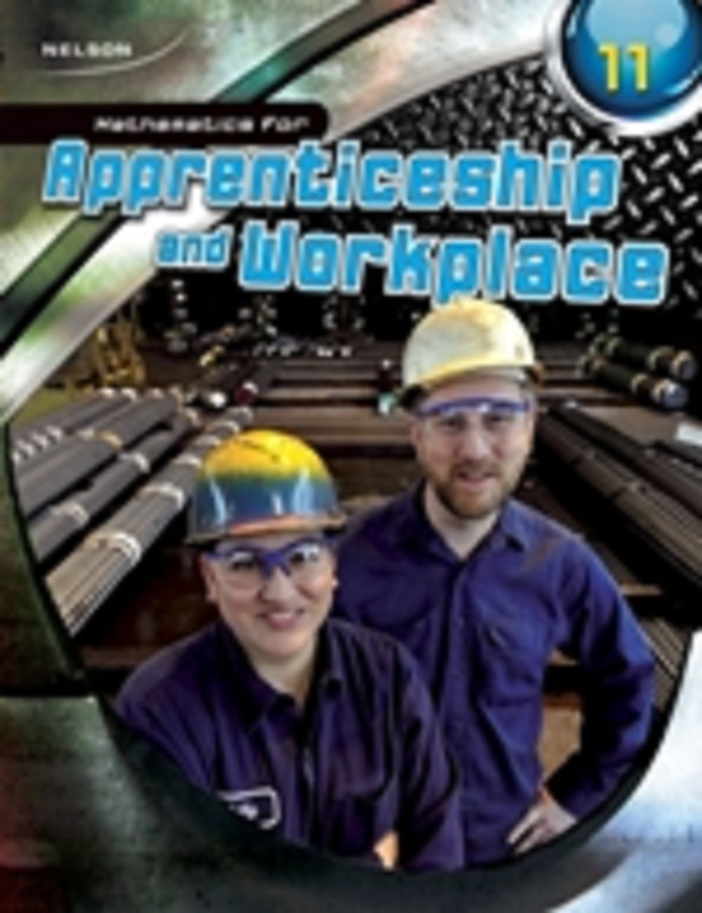 Nelson Mathematics for Apprenticeship and Workplace 11: Workbook,Used