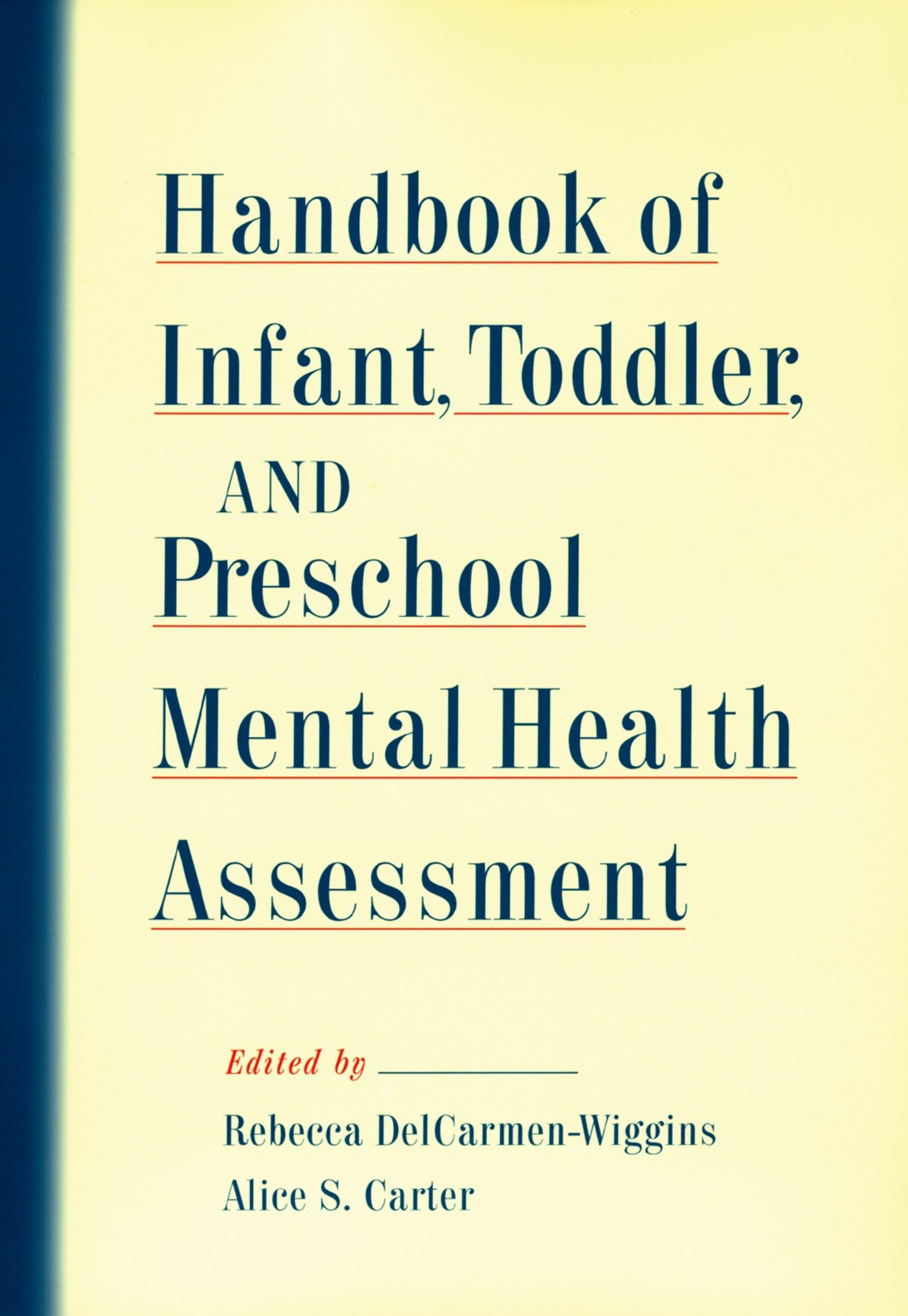Handbook of Infant, Toddler, and Preschool Mental Health Assessment,Used
