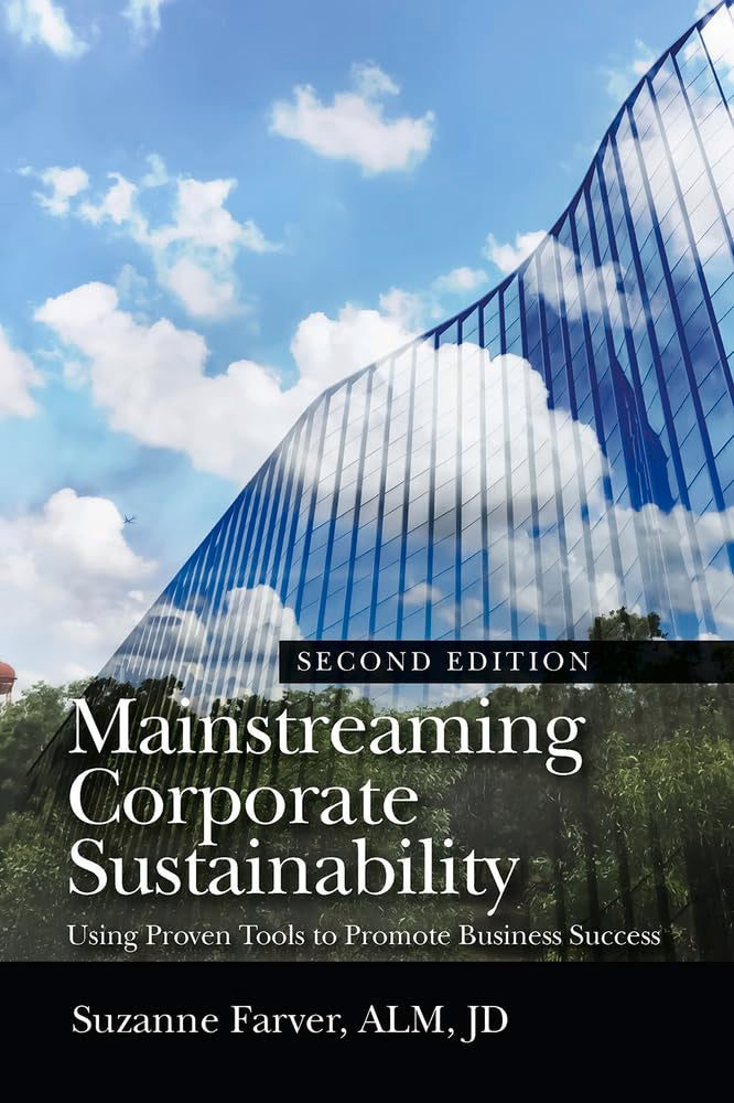 Mainstreaming Corporate Sustainability: Using Proven Tools to Promote Business Success,Used