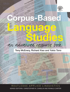 CorpusBased Language Studies: An Advanced Resource Book (Routledge Applied Linguistics),New