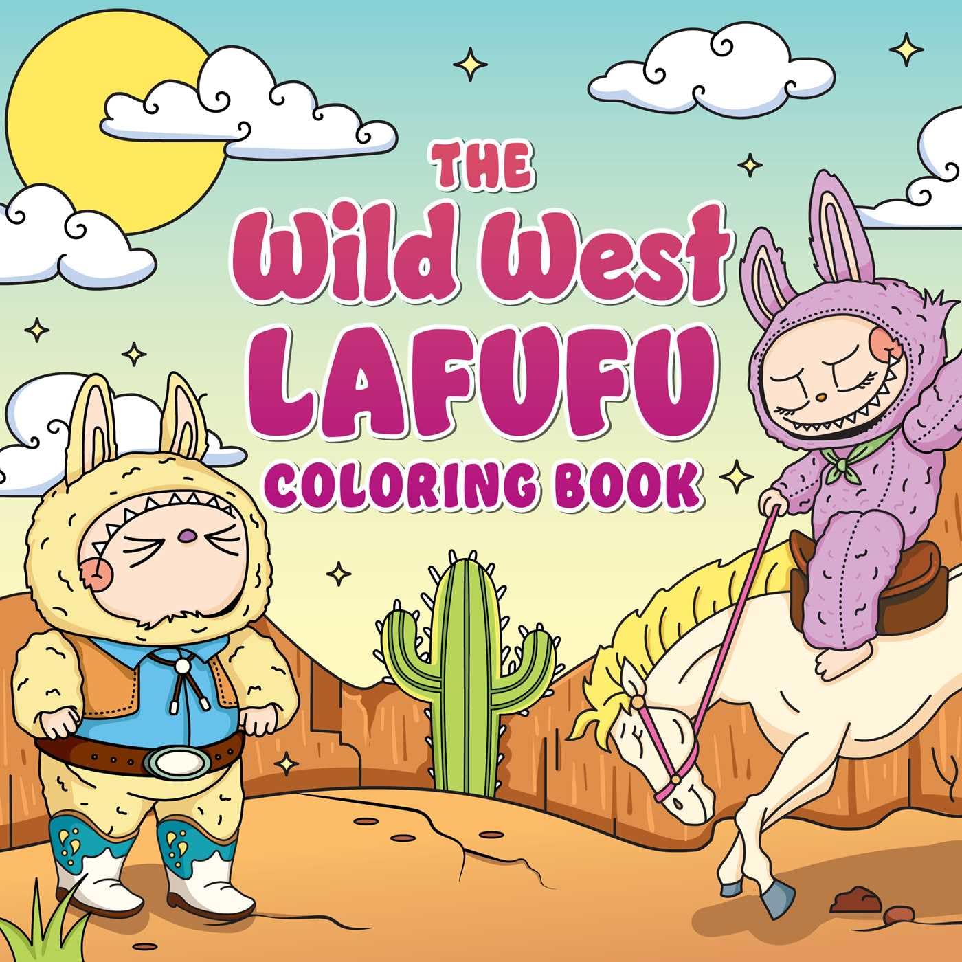 The Wild West Lafufu Coloring Book (Lafufu Activity Books)