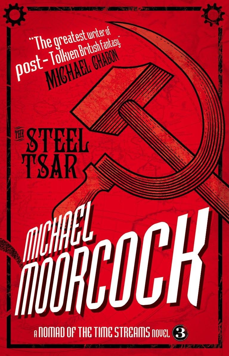 The Steel Tsar: A Nomad Of The Time Streams Novel