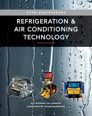 Refrigeration & Air Conditioning Technology: 25th Anniversary,New