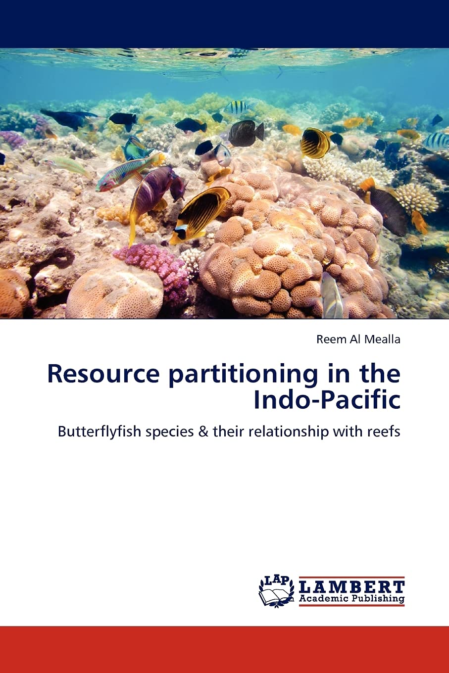 Resource partitioning in the IndoPacific: Butterflyfish species & their relationship with reefs,Used