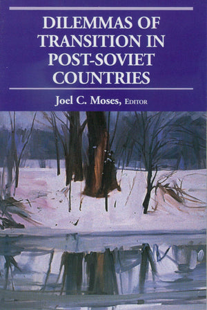 Dilemmas of Transition in PostSoviet Countries,Used