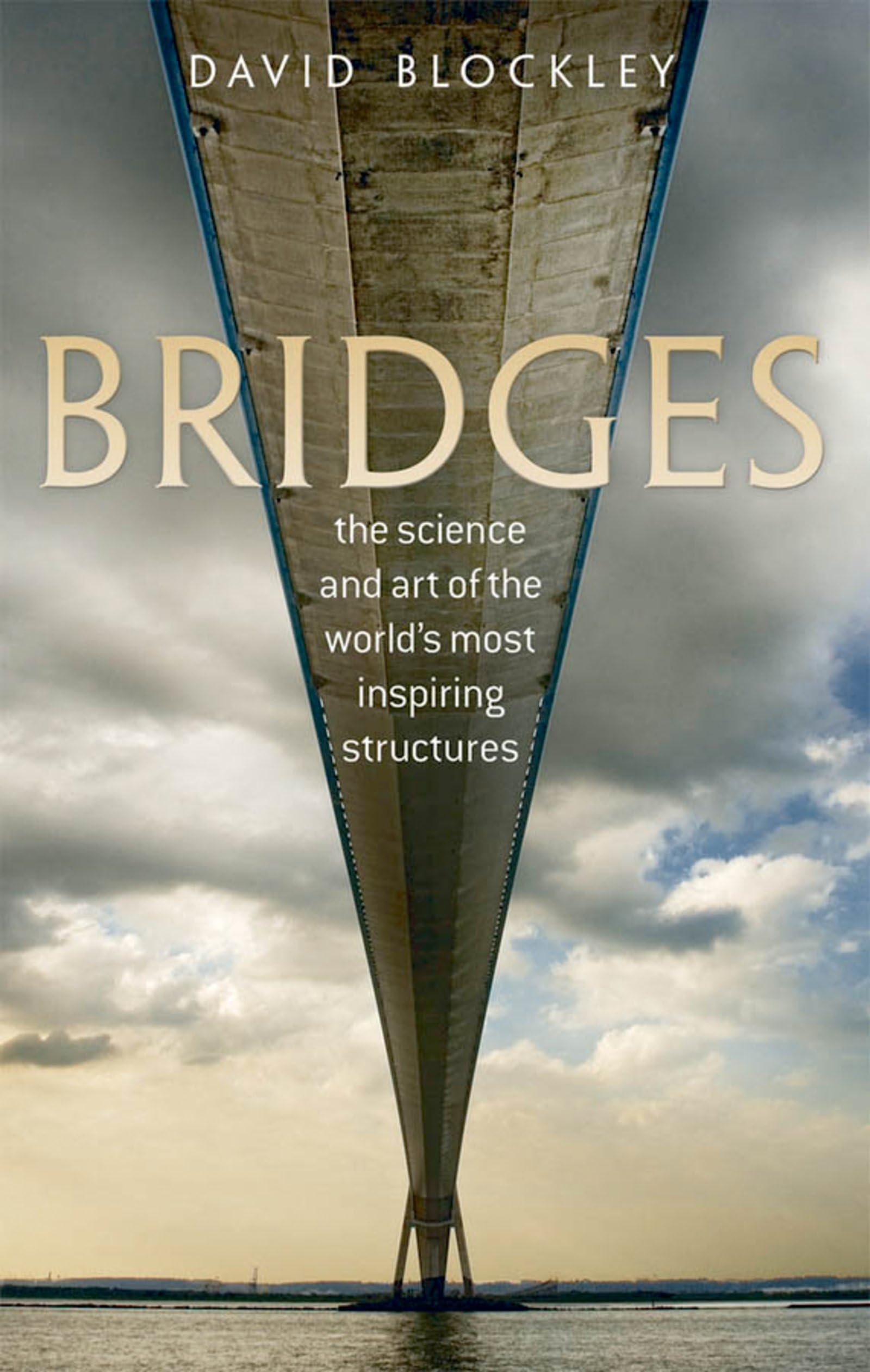 Bridges: The Science and Art of the World's Most Inspiring Structures,Used