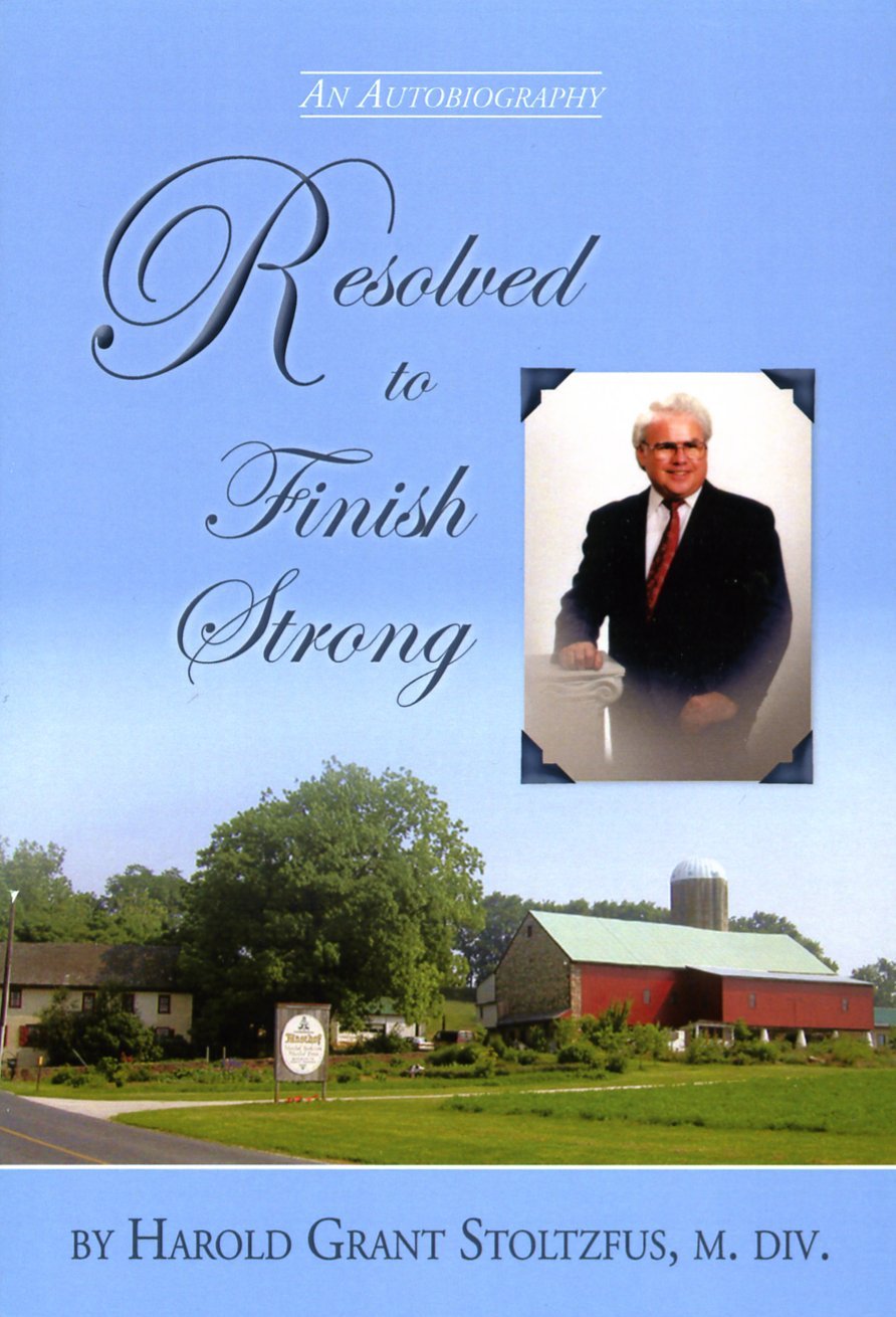 Resolved to Finish Strong: An Autobiography,Used