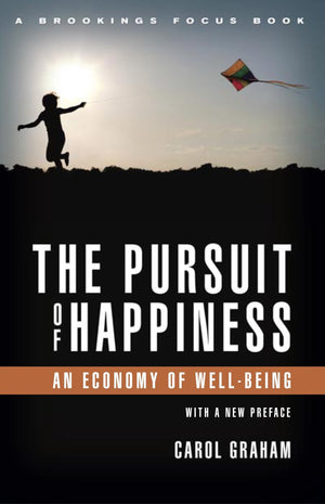 The Pursuit of Happiness: An Economy of WellBeing (Brookings FOCUS Book),Used