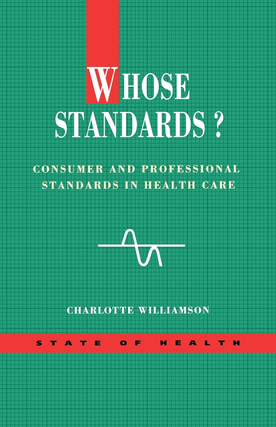 Whose Standards? (Developing Teachers And Teaching),Used