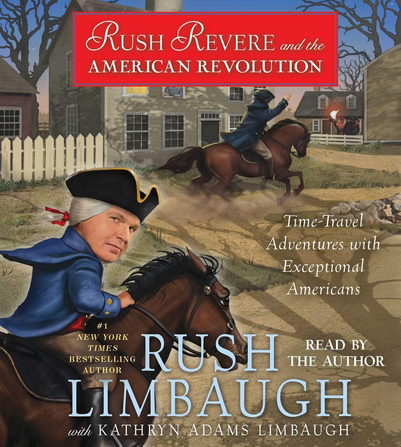 Rush Revere and the American Revolution: TimeTravel Adventures With Exceptional Americans,Used