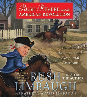 Rush Revere and the American Revolution: TimeTravel Adventures With Exceptional Americans,Used