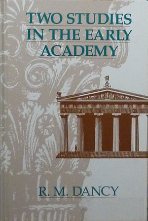 Two Studies in the Early Academy (Suny Ancient Greek Philosophy),Used