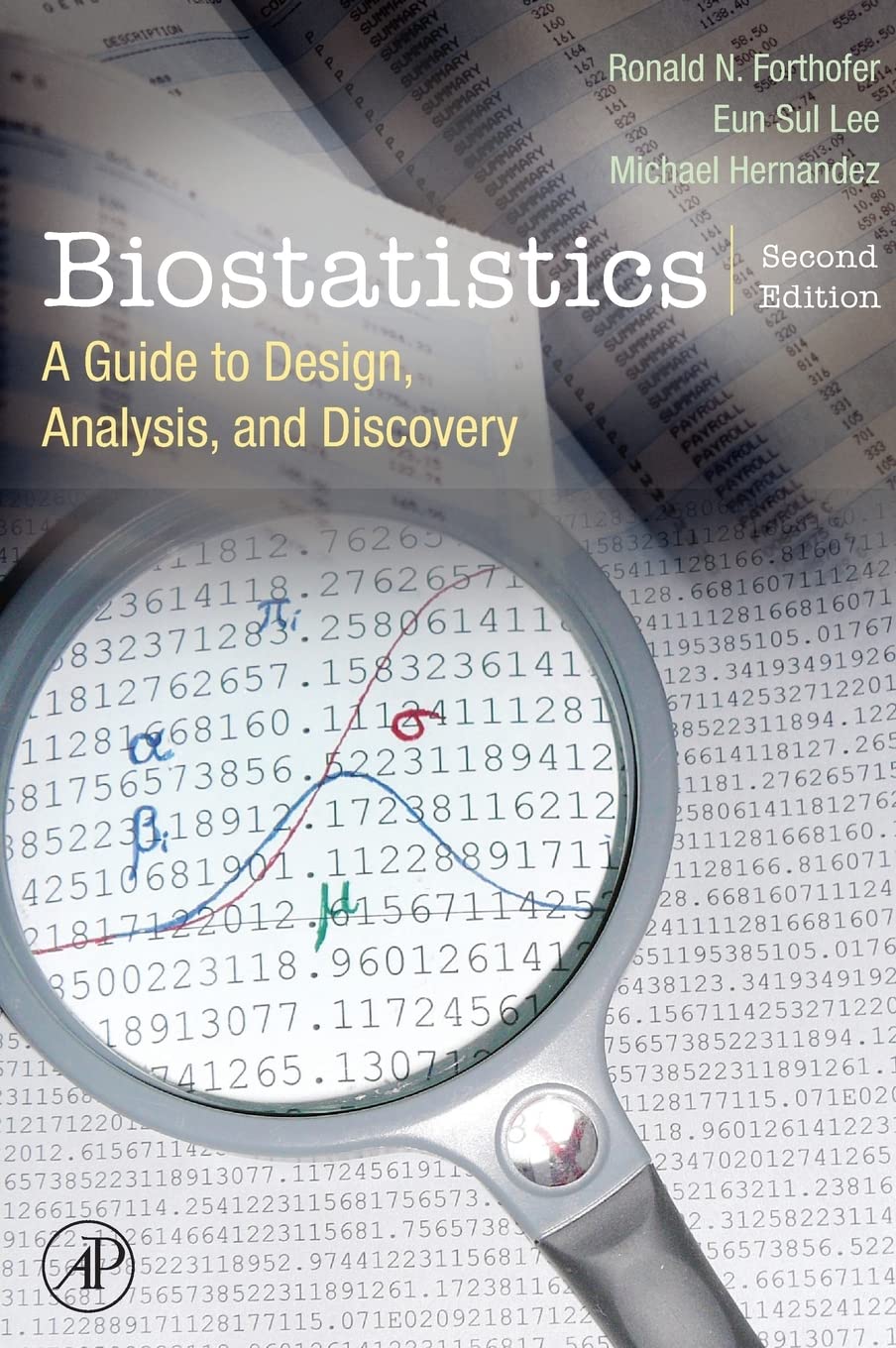 Biostatistics: A Guide to Design, Analysis and Discovery,Used