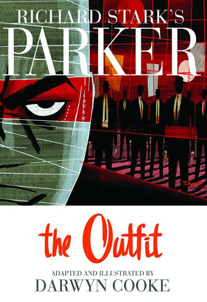 Richard Stark s Parker, Vol. 2: The Outfit