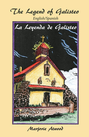 The Legend Of Galisteo, La Leyenda De Galisteo (English And Spanish Edition),Used